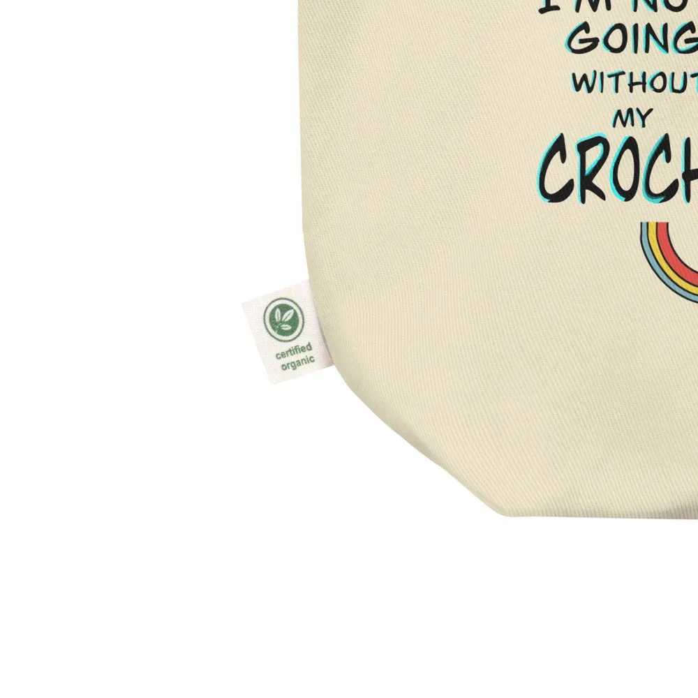 Alien Abduction Eco Friendly Tote Bag, I'm Not Going Without My Crochet