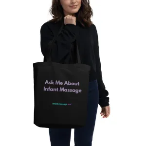 Ask Me About Infant Massage - Tote Bag (Organic Cotton)