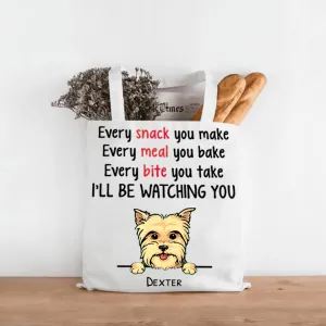 Every Snack You Make Dog Personalized Tote Bag