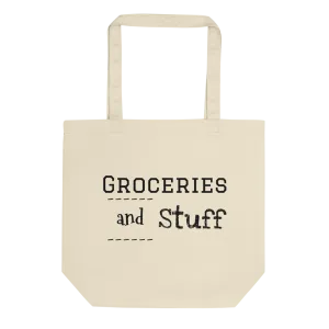 Groceries and Stuff Eco Tote Bag