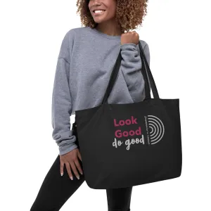 Look Good, Do Good Large organic SC tote bag