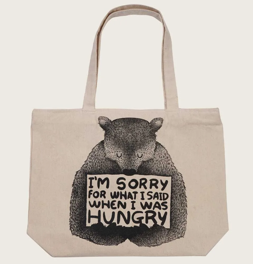 SORRY FOR WHAT I SAID Tote Bag