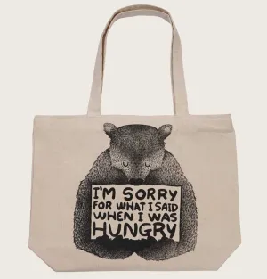 SORRY FOR WHAT I SAID Tote Bag