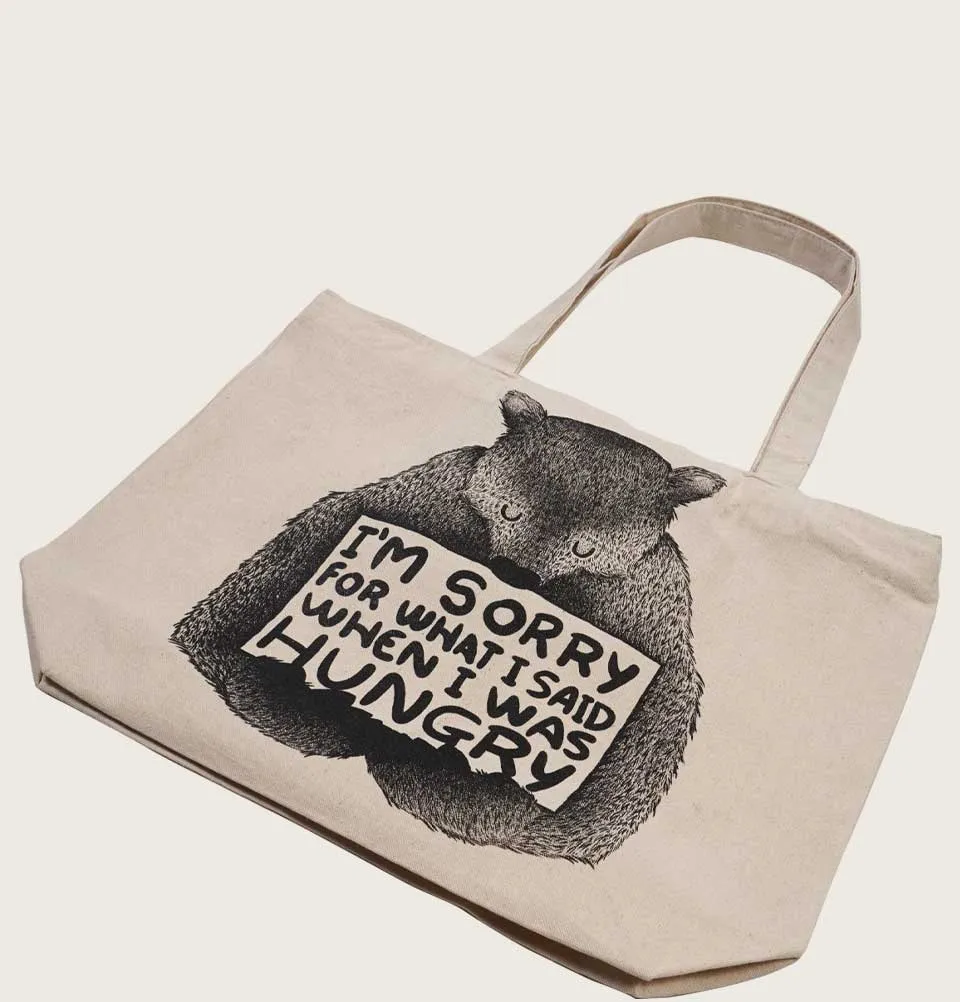 SORRY FOR WHAT I SAID Tote Bag