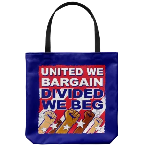 United We Bargain, Divided We Beg (Tote Bag)