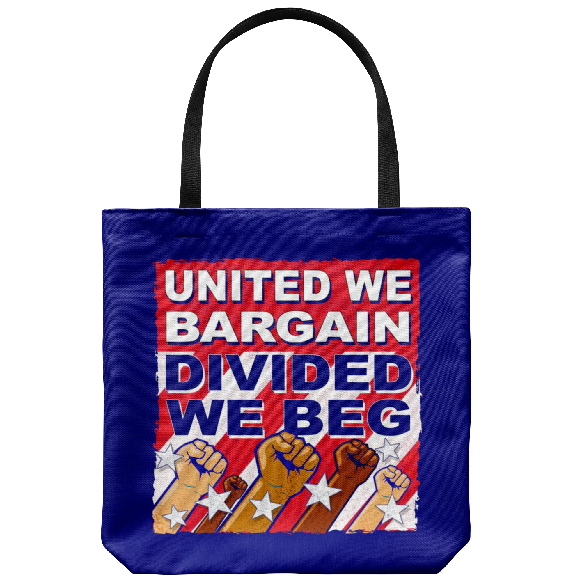 United We Bargain, Divided We Beg (Tote Bag)