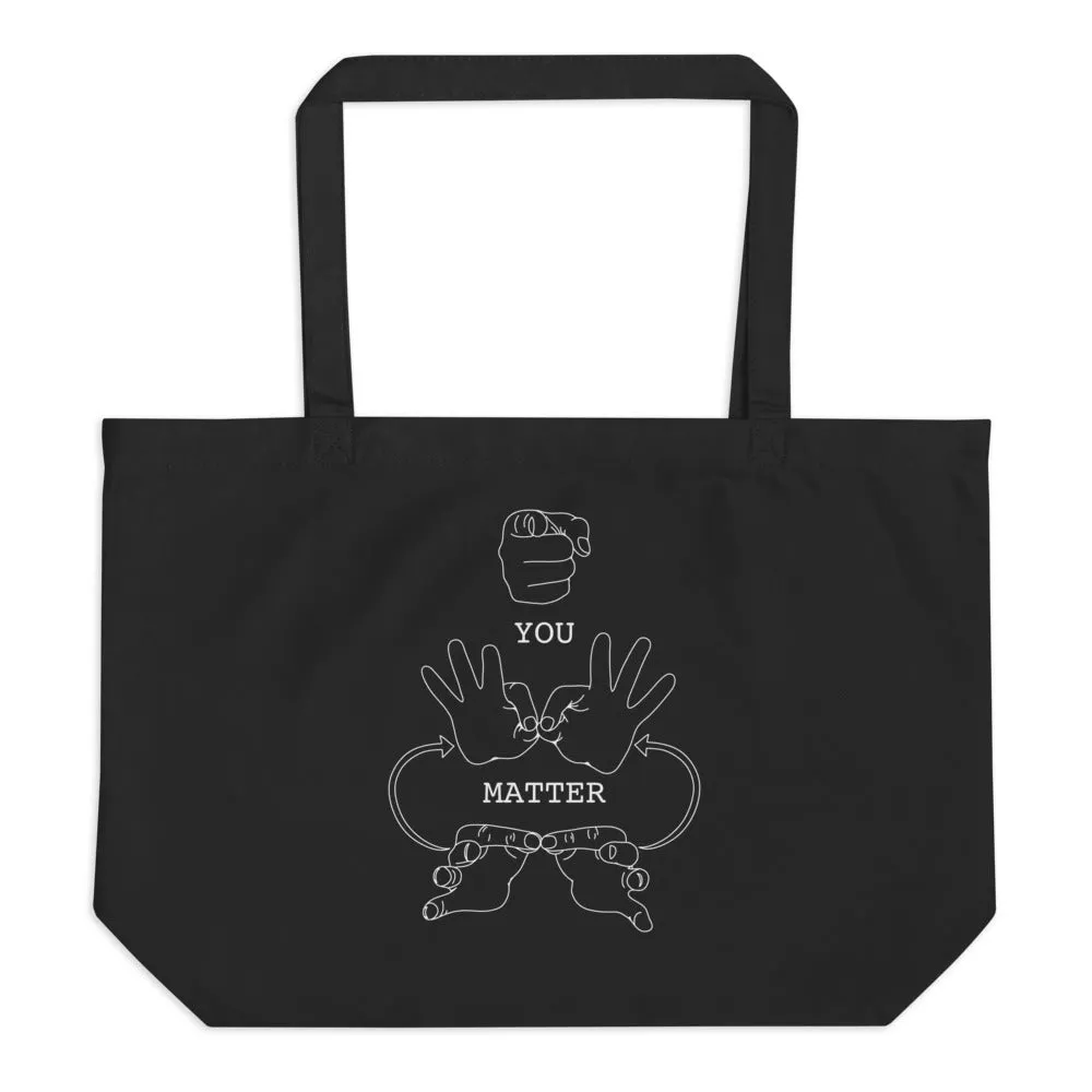 YOU MATTER Large Tote Bag